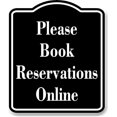 thumbnail image 1 of Please Book Reservations Online BLACK Aluminum Composite Sign, 20"x24", 1 of 9