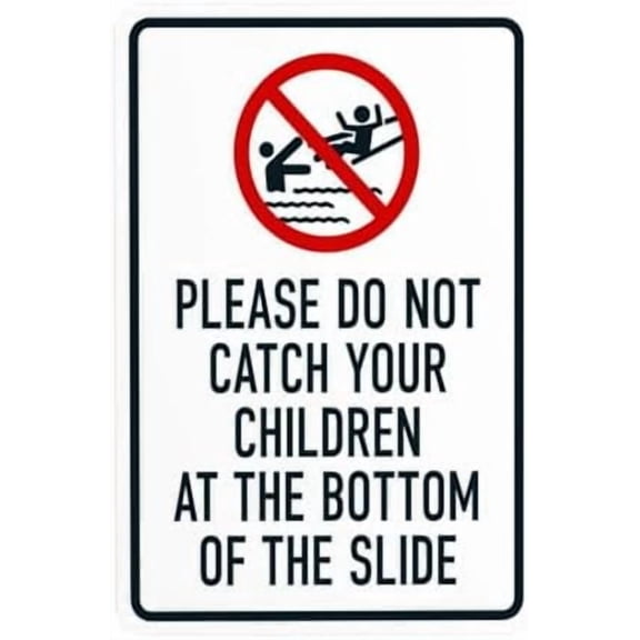 Please Do Not Catch Your Children At The Bottom Of The Slide Warning Sign, Pool Rules Metal Signs for Business Home Outdoor Indoor Wall Caution Custom Decor 8 x 12 Inch