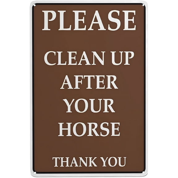 Please Clean Up After Your Horse Thank You Sign - 8"x12" Vintage Metal Warning Sign, Equestrian Waste Decor for Home Farm Bar Coffee Shop Club Ranch