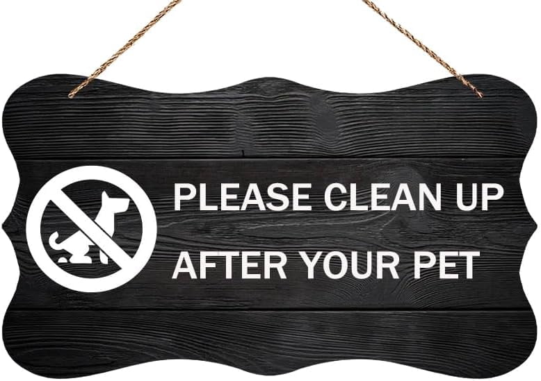 Please Clean Up After Your Pet Wooden Hanging Sign - 12 x 8 Inch Wall ...