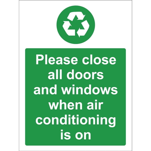 Please Close All Doors And Windows When Air Conditioning Is On Metal Sign Caution Danger Safety Security Warning Notice Signs Size: 12 x 16 inch