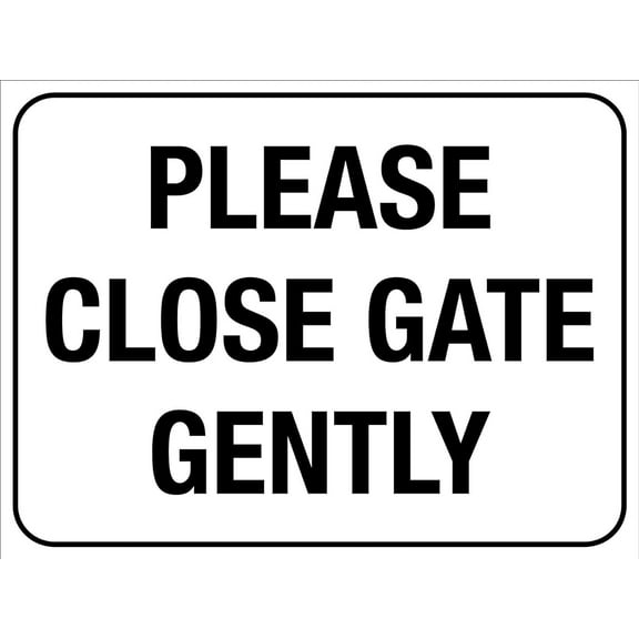 Please Close Gate Gently Sign Metal Tin Sign Caution Danger Safety Security Warning Notice Signs