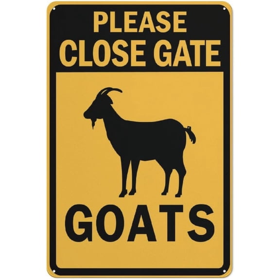 Please Close Gate Goats Sign Warning Sticker-Security Sign Outdoor Sign 12 X 8 Inches