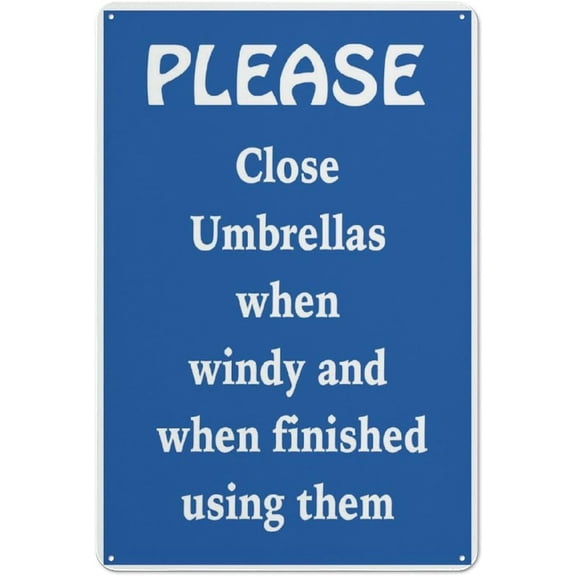 Please Close Umbrellas When Windy When Finished Using Them Outdoor Safe Sign - 8"x12", UV Protected, Weatherproof - Park, Patio, Café, Outdoor Event Alert