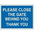 thumbnail image 1 of Please Close gate Behind You Thank You Sign Notice Sign 8x12 Warning Sign Safety Sign Road Sign, 1 of 5
