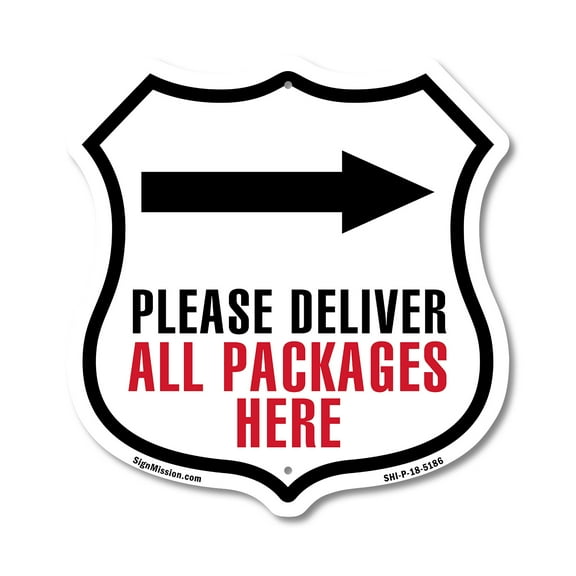 Please Deliver All Packages Here Right (2 Pack) 12 inch X 12 inch Shield Shaped Commercial Grade Plastic Signs Weather Resistant Made in the USA
