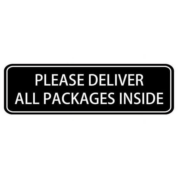 Please Deliver All Packages Inside Sign,10 X 3 Inches Acrylic Plaque With Strong Adhesives For Door Offices Businesses House Home Outdoor