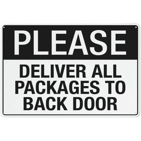 Please Deliver All Packages To Back Door Sign Warning Sticker-Security Sign Outdoor Sign 8"x12"
