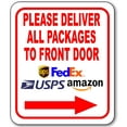 thumbnail image 1 of Please Deliver All Packages To Front Door Right Arrow Aluminum Composite Outdoor Sign 15" x18", 1 of 1