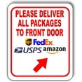 thumbnail image 1 of Please Deliver All Packages To Front Door Up Right Aluminum Composite Sign 15''x18'', 1 of 9