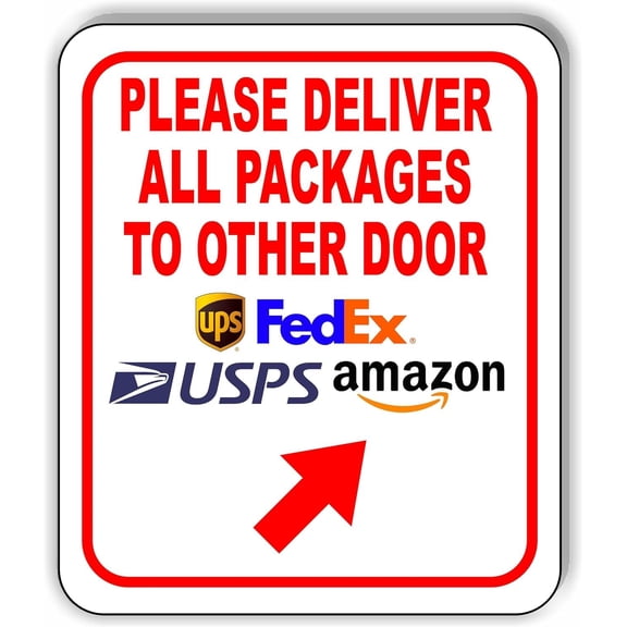 Please Deliver All Packages To Other Up Right Aluminium Composite Sign 8.5''x10''