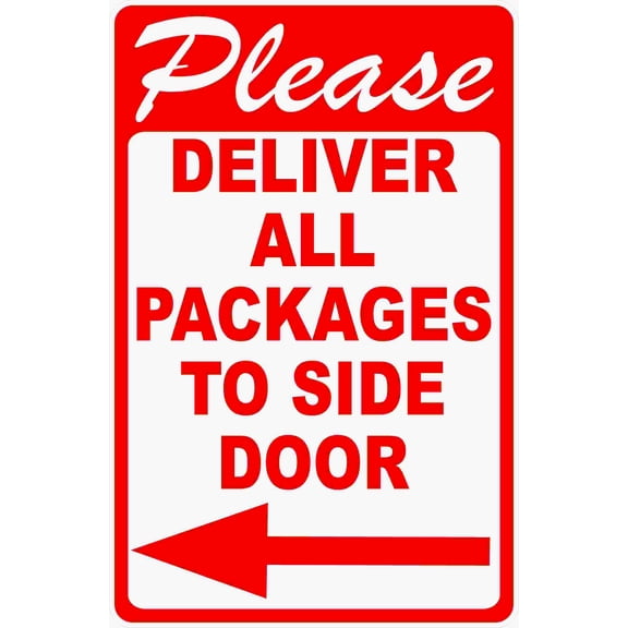 Please Deliver All Packages To Side Door Sign with Arrow
