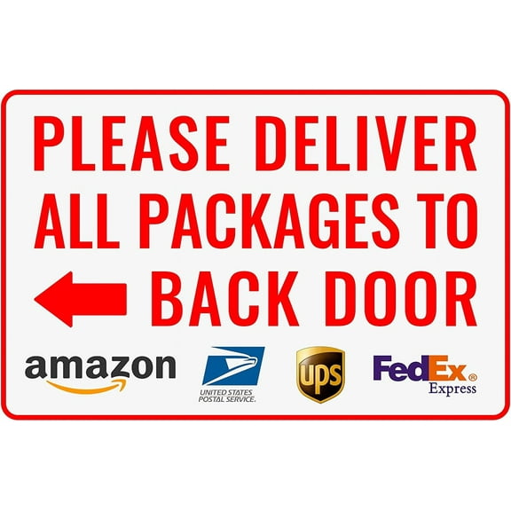 Please Deliver All Packages to Back Door Left Arrow - Delivery Sign for Outdoor Use 12" * 8"
