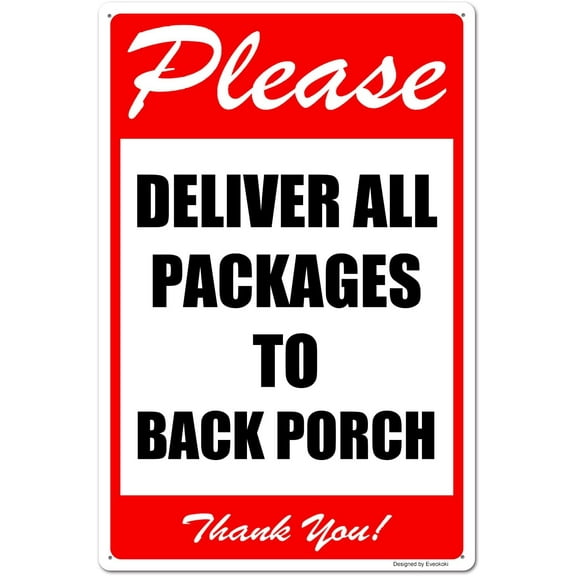 Please Deliver All Packages to Back Porch Thank You Signs, 8X 12 Inches Package Delivery Sign Aluminum Metal Sign