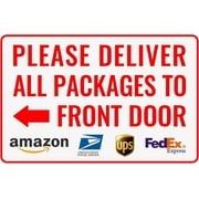 Please Deliver All Packages to Front Door Left Arrow - Delivery Sign for Outdoor Use 12 * 8