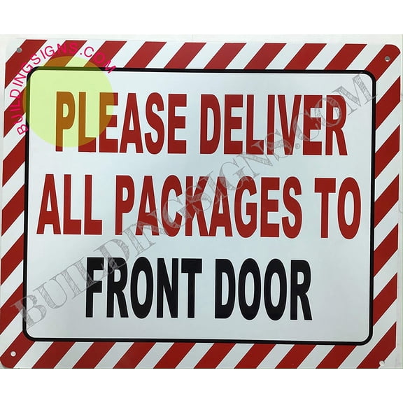 Please Deliver All Packages to Front Door Sign (White,Aluminium 10x12) (ref-2201)