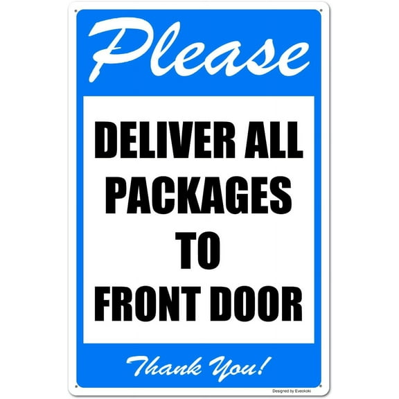 Please Deliver All Packages to Front Door Thank You Signs, 8X 12 Inches Package Delivery Sign Aluminum Metal Sign