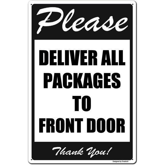 Please Deliver All Packages to Front Door Thank You Signs, 8x 12 Inches Package Delivery Sign Aluminum Metal Sign
