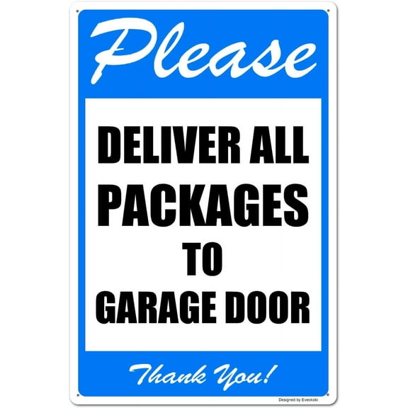 Please Deliver All Packages to Garage Door Thank You Signs, 8X 12 Inches Package Delivery Sign Aluminum Metal Sign