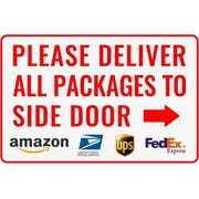 Please Deliver All Packages to Side Door Right Arrow - Delivery Sign for Outdoor Use 12 * 8
