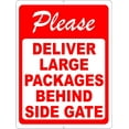 thumbnail image 1 of Please Deliver Large Packages Behind Side Gate Sign, 1 of 1