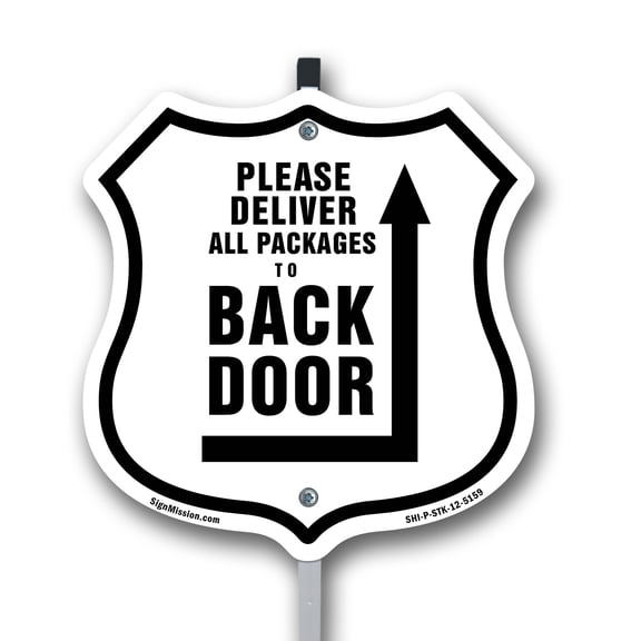 Please Deliver All Packages To Back Door Right 12 inch X 12 inch Shield Shaped Rust-Free Aluminum Metal Sign with Aluminum Mounting Stake Weather Resistant Made in the USA