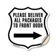 thumbnail image 1 of Please Deliver All Packages To Front Door Right (2 Pack) 4 inch X 4 inch Shield Shaped Heavy Duty 3.2 mil Vinyl Decals Weather Resistant Made in the USA, 1 of 5