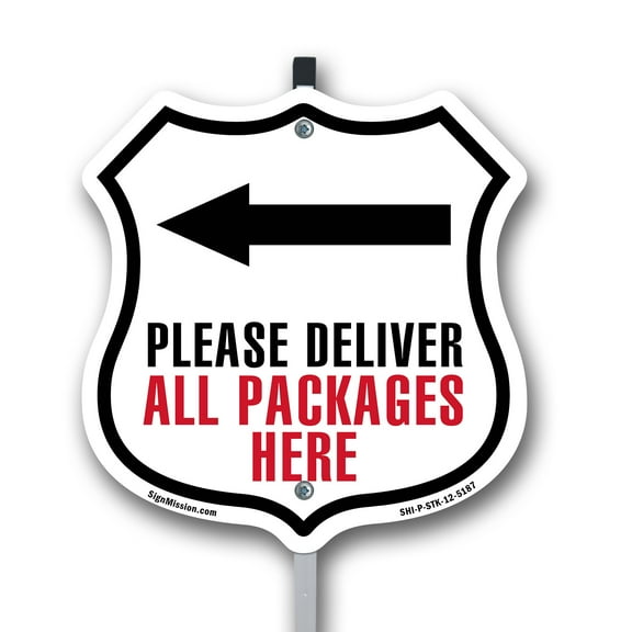 Please Deliver All Packages Here Left 12 inch X 12 inch Shield Shaped Rust-Free Aluminum Metal Sign with Aluminum Mounting Stake Weather Resistant Made in the USA
