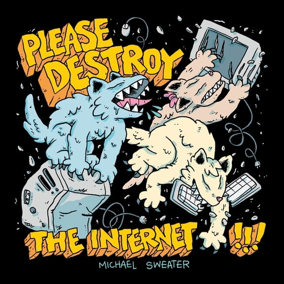 Please Destroy the Internet, (Paperback)