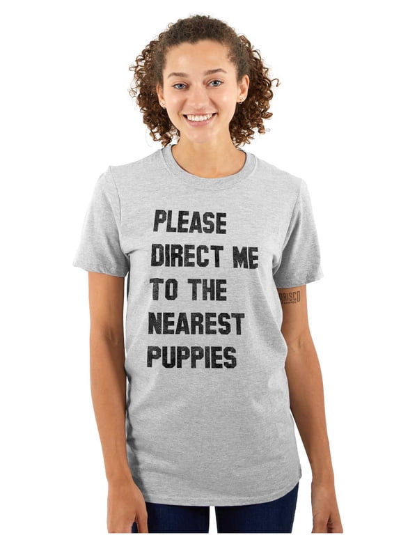 Please Direct Me Nearest Puppies Women's Graphic T Shirt Tees Brisco Brands M
