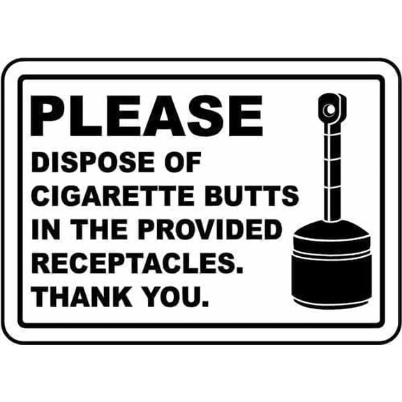 Please Dispose Of Cigarette Butts In Receptacles Aluminum Warning Metal Tin Sign Indoor Outdoor Metal Sign For Home Bathroom Restaurants Kitchen Garden Cave Garage Office Bar Cafe 12X8 Inch