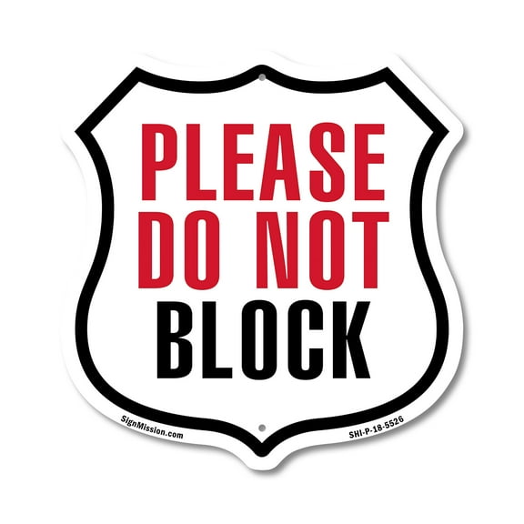 Please Do Not Block (2 Pack) 12 inch X 12 inch Shield-Shaped Rust-Free Aluminum Metal Signs Weather Resistant Made in the USA
