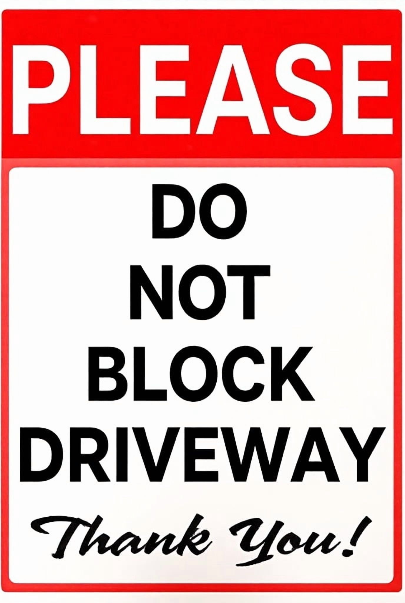 Please Do Not Block Driveway Thank You Sign - 8"x12" Aluminum Metal ...