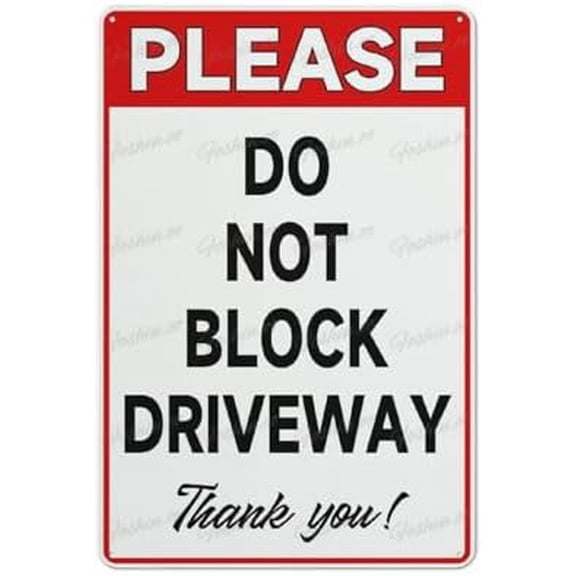 Please Do Not Block Driveway Thank You Sign Aluminum Sign Indoor & Outdoor Use Safety Warning Sign 12"X8"