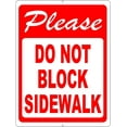 thumbnail image 1 of Please Do Not Block Sidewalk Sign. 8x12 Metal., 1 of 1