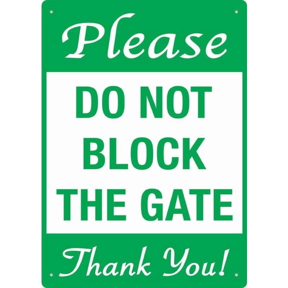 Please Do Not Block The Gate Sign 12X8 Inch Tin Sign Great For Garden And Yard Wall Decor