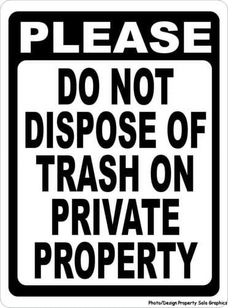 Please Do Not Dispose of Trash on Private Property Sign