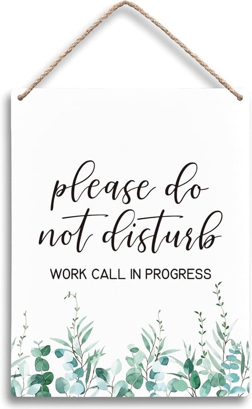 Please Do Not Disturb Work Call in Progress Hanging Wooden Signs 6x12 ...
