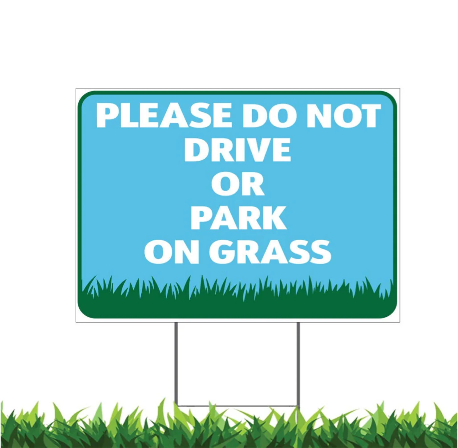 Please Do Not Drive Or Park On Grass Yard Sign, 18x12, 24x18, 36x24 ...