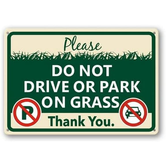 Please Do Not Drive Or Park On The Grass Sign 8x12inch Rust Free Metal Aluminum Signs for Indoor Outdoor Street Pre-Drilled Holes Weather Resistant