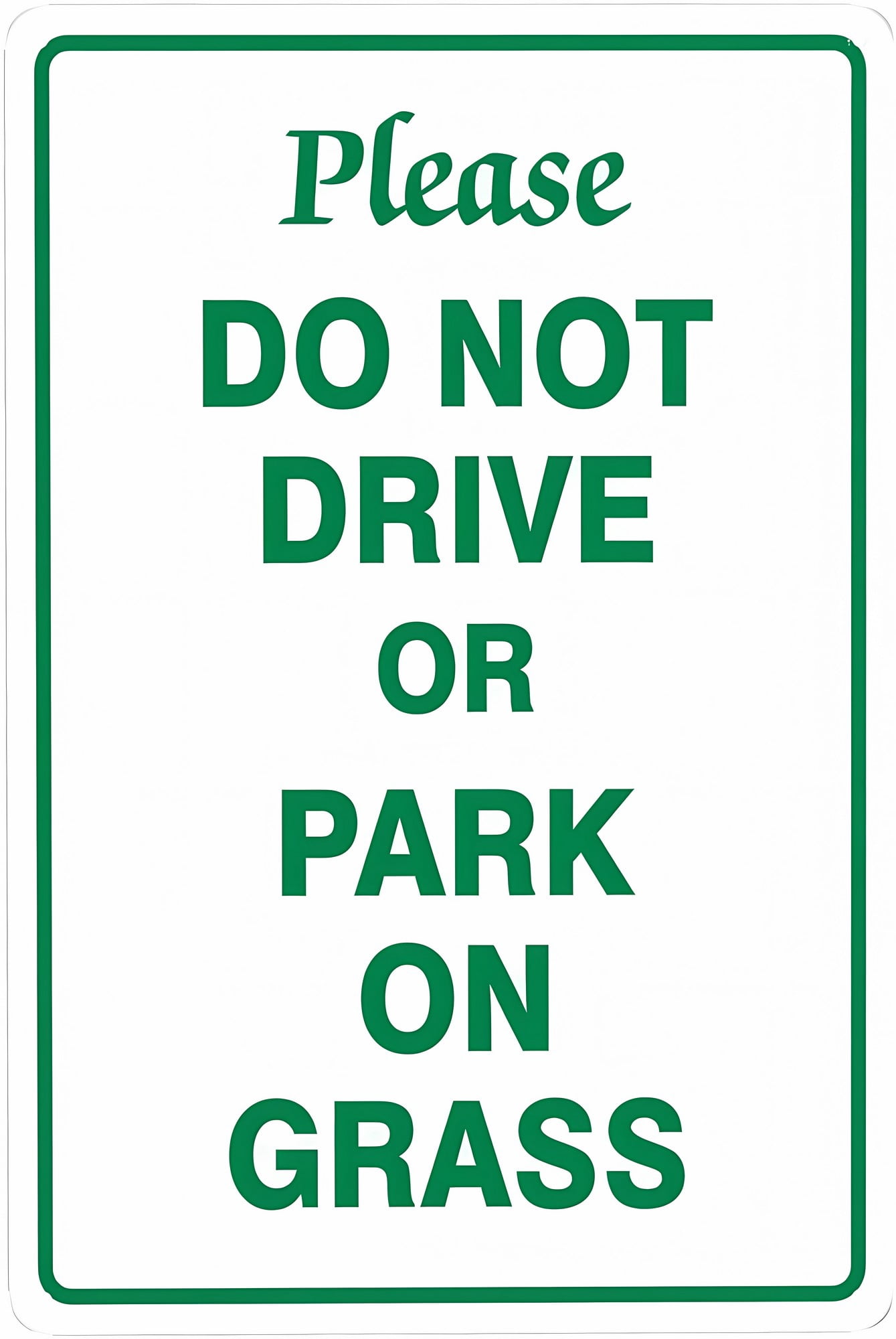 Please Do Not Drive or Park on Grass - 8"x12" Metal Security Tin ...