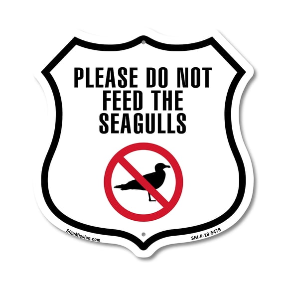 Please Do Not Feed The Sea Gulls 12 inch X 12 inch Shield-Shaped Rust-Free Aluminum Metal Sign Weather Resistant Made in the USA
