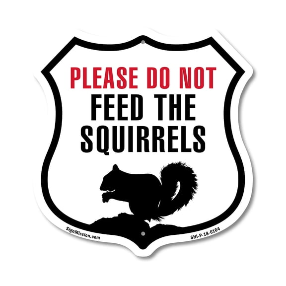 Please Do Not Feed The Squirrels (2 Pack) 12 inch X 12 inch Shield-Shaped Rust-Free Aluminum Metal Signs Weather Resistant Made in the USA
