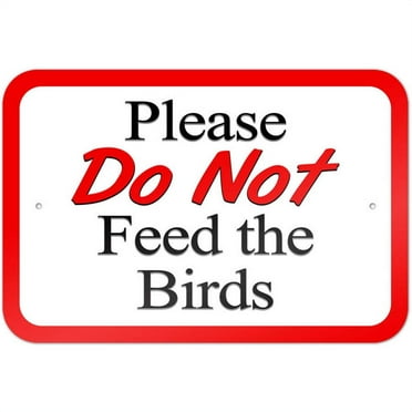 Please Do Not Feed the Birds Sign