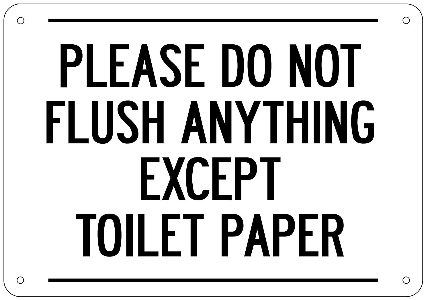 Please Do Not Flush Anything Except Toilet Paper Sign (White,Aluminium Rust Free, 7 x 10) - Walmart.com please-do-not-flush-anything-except-toilet-paper-sign-white-aluminium-rust-free-7-x-10-walmart-com