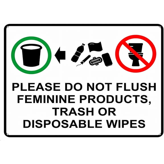 Please Do Not Flush Feminine Products Trash Or Disposable Wipes Sign - 8"x12" Tin Sign, Garden Yard Wall Decor
