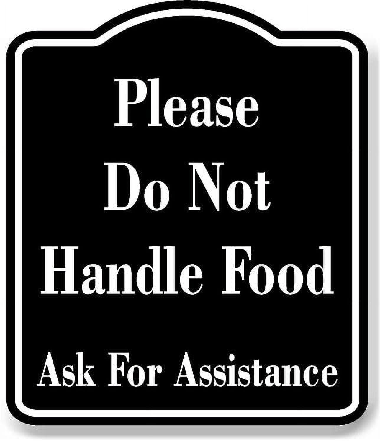 please-do-not-handle-food-ask-for-assistance-black-aluminum-composite