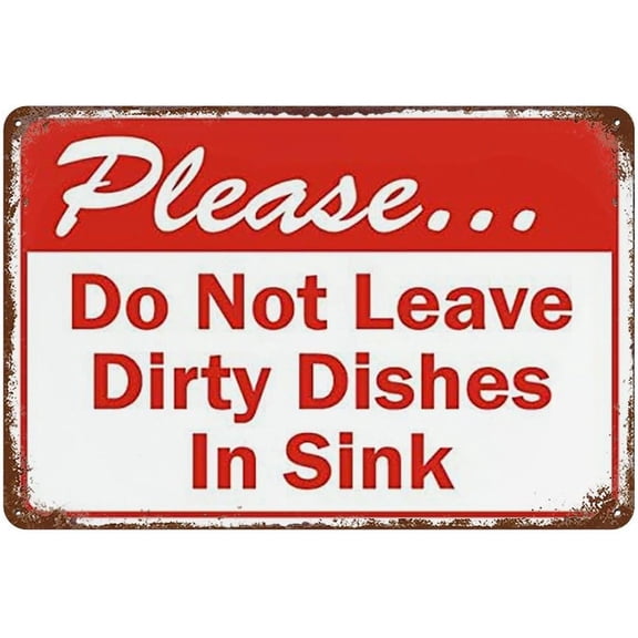 Please Do Not Leave Dirty Dishes In Sink Tin Signs 12"X8" Aluminum Sign For Bedroom Bar Wall Decor Garage Decor