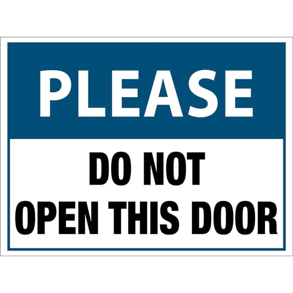 Please Do Not Open This Door Sign Metal Tin Sign 8x12 Inches Caution Danger Safety Security Warning Notice Signs