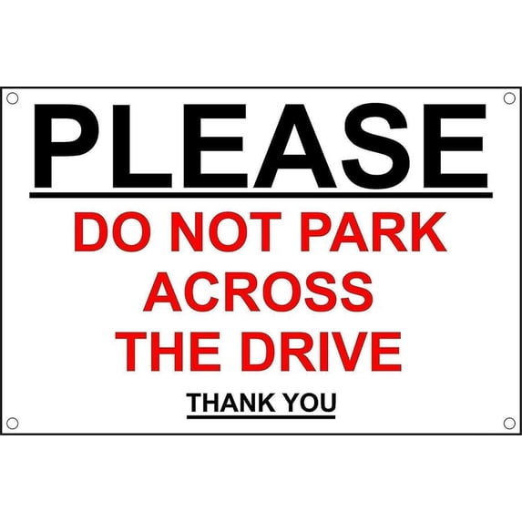 Please Do Not Park Across The Drive Thank You metal park safety sign ...